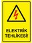 Elektrik Tehlikesi! Isg Uyarı Levhası Pvc A5 15X21 cm 1