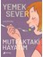 Yemeksever: Mutfaktaki Hayatım 1