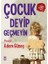 Çocuk Deyip Geçmeyin 1