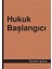 Hukuk Başlangıcı 2022 Yayınlı 100 Sayfa Eğitim Düzeyi Kitabı 2