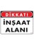 Dikkat Inşaat Alanı Uyarı Levhası 25X35 KOD:1410 1