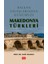 Balkan Savaşlarından Günümüze MAKEDONYA TÜRKLERİ 1