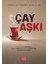 ÇAY AŞKI - Türkiye Çay Tüketim Alışkanlıkları 1