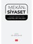MEKÂN VE SİYASET - Coğrafi İnşaya Dair Eleştirel Bir Yaklaşım 1