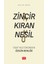 ZİNCİR KIRAN NESİL - İtaat Kültüründen Özgün Benliğe 1