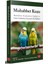 MUHABBET KUŞU - Muhabbet Kuşlarının Sağlığı ve Tıbbı Hakkında Kap 1