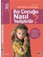 Kız Çocuğu Nasıl Yetiştirilir? - Kız Çocuk Gelişimi, Ebeveynlik Kitabı, Çocuk Eğitimi 1
