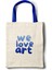 Sanatsal Bez Çanta – We Love Art Motto Yazı Tasarım - 35X40 1