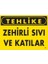 Tehlike Zehirli Sıvı ve Katılar Uyarı Levhası 25X35 KOD:758 1