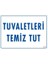 Tuvaletleri Temiz Tut Uyarı Levhası 25X35 Kod: 1222 1
