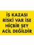 Iş Kazası Riski Var Ise Hiçbir Şey Acil Değildir Uyarı Levhası 25X35 KOD:445 1