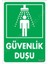 Güvenlik Duşu Uyarı Levhası 17,5X25 KOD:1017 1