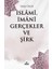 Islami Imani Gerçekler ve Şirk 1