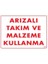 Arızalı Malzeme Takım Kullanma Uyarı Levhası 25X35 Kod: 209 1
