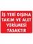 Iş Yeri Dışına Takım ve Alet Verilmesi Yasaktır Uyarı Levhası 25X35 KOD:1421 1