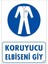 Koruyucu Kıyafet Giy Uyarı Levhası 25X35 Kod:25 1