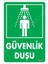 Güvenlik Duşu Uyarı Levhası 17,5X25 KOD:1017 1