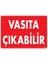 Vasıta Çıkabilir Uyarı Levhası 25X35 KOD:1552 1