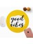 Good Vibes Tasarımlı Yuvarlak Mouse Pad - Mouse Altlığı - Mousepad - Mouse Pad - Fare Altlığı 3