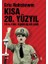 Kısa 20. Yüzyıl 1914-1991 Aşırılıklar Çağı 1