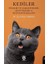 Kediler - Türleri ve Karakterleri Kedi Yaşamı ve Kedi Hastalıkları 1