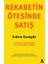 Rekabetin Ötesinde Satış 1