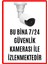 Bu Alan 7/24 Saat Kamerayla Izlenmektedir Uyarı Ikaz Levhası 25*35 cm 1
