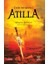 Tanrı'nın Kırbacı Atilla 1