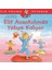 Ilk Okuma Kitabım - Elif Anaokulunda Yatıya Kalıyor 1