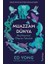 Muazzam Dünya Beş Duyunun Ötesine Yolculuk 1