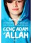 Genç Adam ve Allah 1