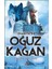 Cihan Fatihi Oğuz Kağan 1