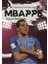 Futbolun Yıldızları Mbappe (Poster Hediyeli) 1