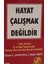 Hayat Çalışmak Değildir Robert K. Johnston & J. Walker Smith (2.el Kitaptır) 1