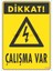 Dikkat Çalışma Var Uyarı Levhası 17,5X25 KOD:1108 1