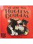 We Love You, Hugless Douglas! 1