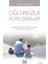 Oğlunuzla Konuşmalar - Oğlunuzun Duygularını Dışa Vurmasına Nasıl Yardımcı Olabilirsiniz? 1