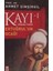 Kayı 1 - Osmanlı Tarihi Ertuğrul'un Ocağı Ahmet Şimşirgil (2.el Kitaptır) 1