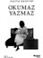 Okumaz Yazmaz 1