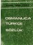 Osmanlıca Türkçe Sözlük Dilimizdeki Yabancı Sözcükler Sevgi Çırban (2.el Kitaptır) 1