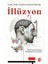 Illüzyon: Gerçek Yaşamdan Kurmaca Psikolojik Öyküler ve Analizleri + Pusula + Roka ve Koko - Kreşte! 1