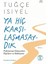 Ya Hiç Karşılaşmasaydık: Psikoterapi Odasından Ilişkilere ve Edebiyata + Paris’in Gizemleri (Ciltli) 1