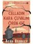 O Yıl + Celladın Kara Çuvalını Ören Ot: (Flavia De Luce Polisiyesi 2) + Kızıl Havaları Seyret Ki Akşam Olmakta 2