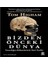 Bizden Önceki Dünya: Insanlığın Kökenlerinin Yeni Tarihi 1