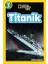 Rastlantı ve Zorunluluk: Modern Biyolojinin Doğa Felsefesi + National Geographic Kids - Titanik 2
