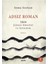 Adsız Roman: 1864 Çerkes Sürgünü ve Soykırımı + Marifetname 1-2 (Ciltli - Kutulu Set) 1