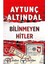 Bilinmeyen Hitler + Allah Yolunda: Arap Fetihleri ve Islam Imparatorluğu’nun Kuruluşu 1