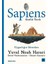 Ilk Osmanlılar: ve Batı Anadolu Beylikleri Dünyası + Sapiens: Grafik Tarih Ikinci Cilt - Uygarlığın Sütunları 2