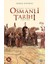 Marifetname 1-2 (Ciltli - Kutulu Set) + Herkes Için Kısa Osmanlı Tarihi: (1302 - 1922) + Antik Yunan (Ciltli) 2