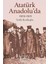 Ilk Osmanlılar: ve Batı Anadolu Beylikleri Dünyası + Atatürk Anadolu'da: 1919-1921 2